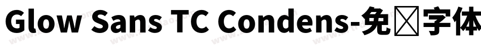 Glow Sans TC Condens字体转换
